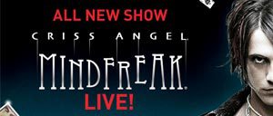 Billets pour Criss Angel MINDFREAK du Cirque du Soleil